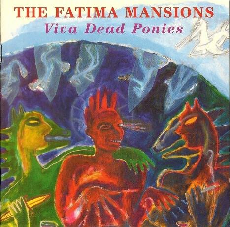 The Fatima Mansions - Viva dead ponies État correct -  reconditionné disponible sur Label Emmaüs